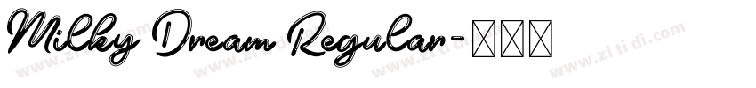 Milky Dream Regular字体转换